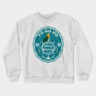 Yo Ho Ho Ahoy Matey Crewneck Sweatshirt